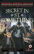 Secret in St. Something NEW by Barbara Brooks Wallace  