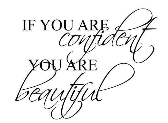 If You Are Confident You Are BeautifulWall Vinyl Decal Art Sticker 