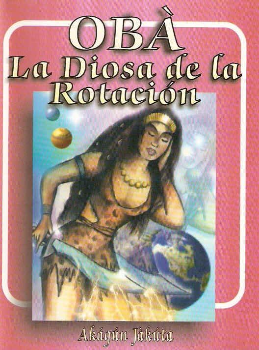 Oba Diosa de la Rotacion Orixa Santeria Umbanda Yoruba  