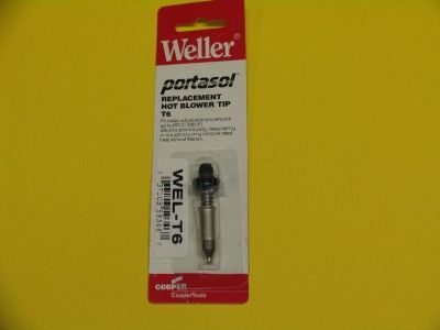 T6 WELLER Portasol Butane Soldering HOT BLOWER TIP NOS for P1 or P1K 