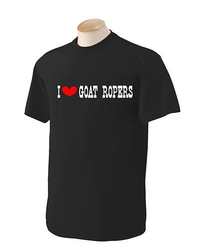 love goat ropers funny rodeo farm t shirt black top  