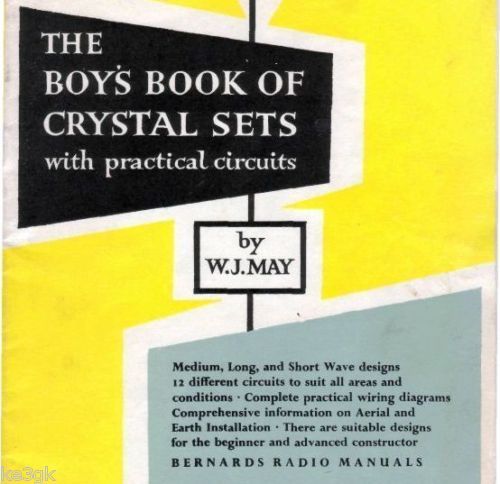 Boys Book of Crystal Sets with Practical Circuits  