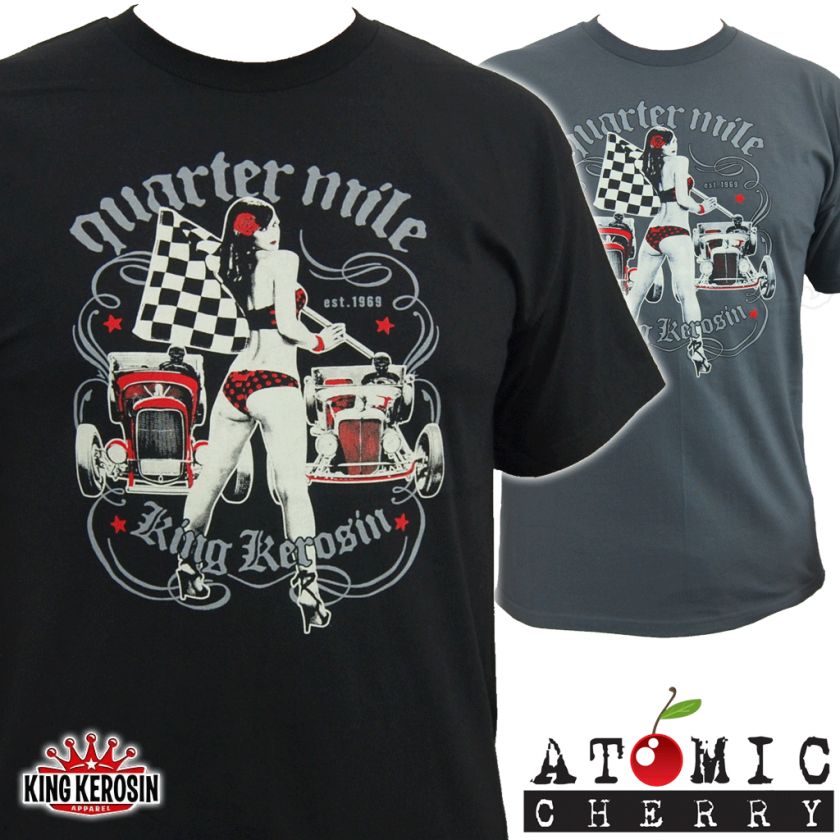 King Kerosin Quarter Mile T Shirt Rockabilly Drag Racing Hot Rod 