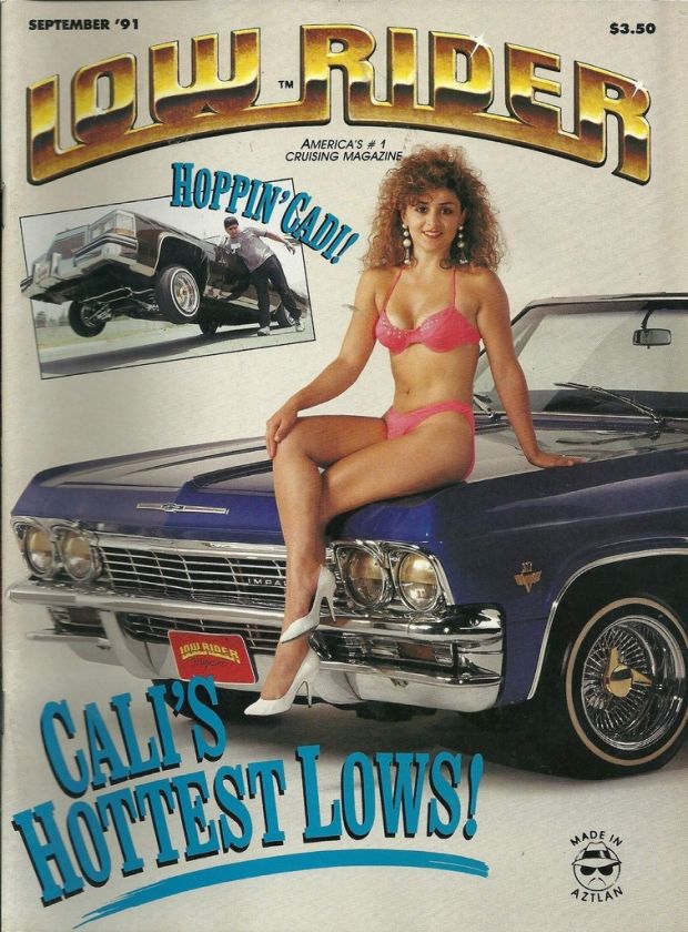 LOWRIDER MAGAZINE SEPT 1991 CHICANO CALIS HOTTEST LOWS  