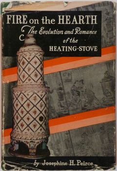 BOOK ANTIQUE AMERICAN HEATING STOVES  IRON, SOAPSTONE, TILE, PARLOR 