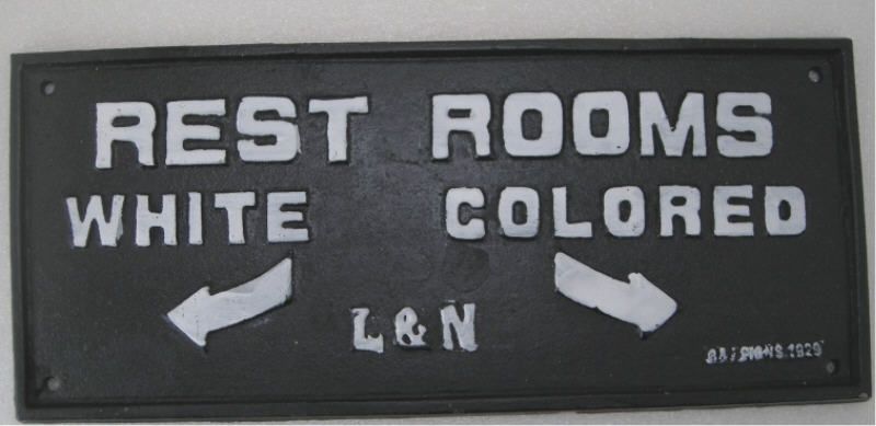 BLACK SEGREGATION SIGN RESTROOMS L& N RR CAST IRON  